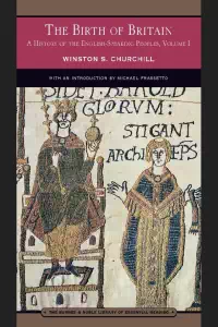 A History of The English Speaking Peoples Vol 1 - Birth of Britain - Winston Churchill